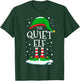 The Quiet Elf Christmas Family Matching Xmas Group Funny T-Shirt - T-Shirt | Forest