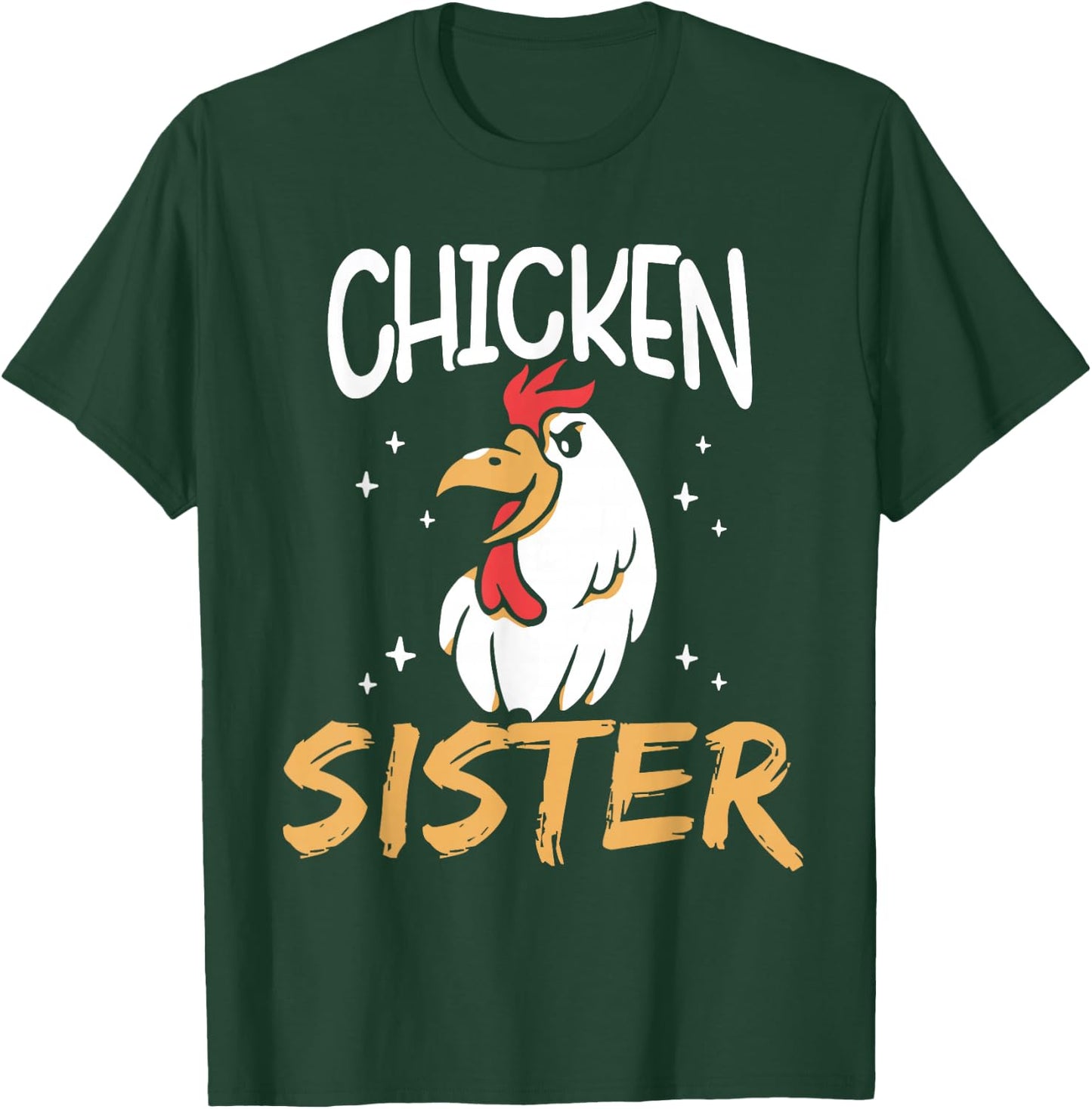 Chicken Sister Keeper Rooster Poultry Chickens Chicken T-Shirt - T-Shirt | Forest
