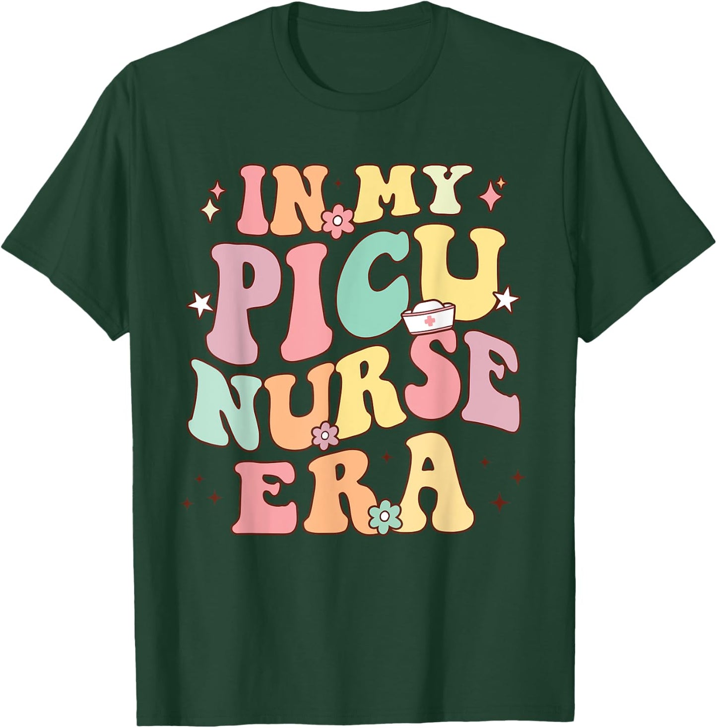 Retro Groovy In My Nurse Era Nursing Student NS PICU Nurse Era Retro PICU Nurse T-Shirt - T-Shirt | Forest