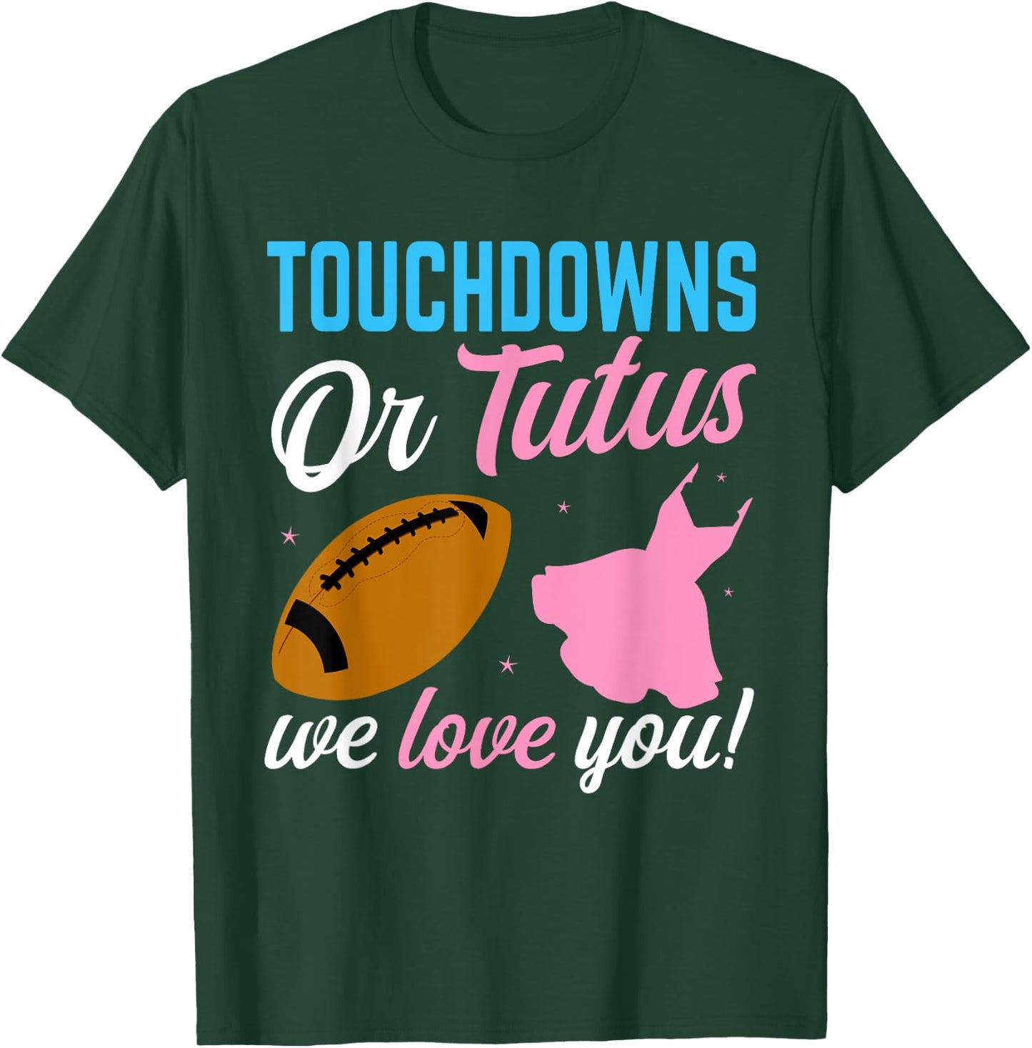 Touchdowns Or Tutus Gender Reveal Team Boy Team Girl T-Shirt - T-Shirt | Forest
