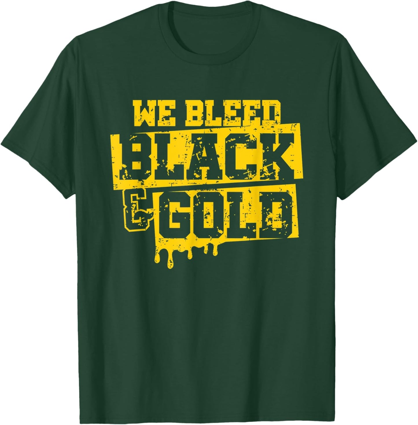 We Bleed Black & Gold Game Day Group School Football Sports T-Shirt - T-Shirt | Forest