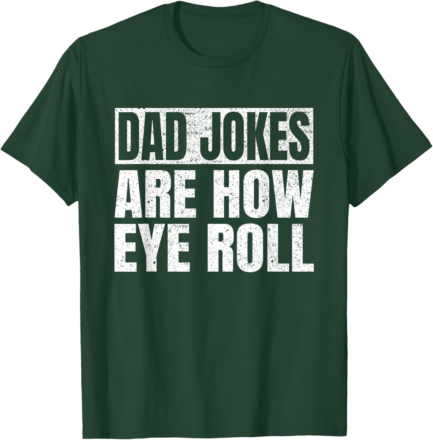 Dad Jokes Are How Eye Roll Funny Dad Fathers Day Vintage T-Shirt - T-Shirt | Forest
