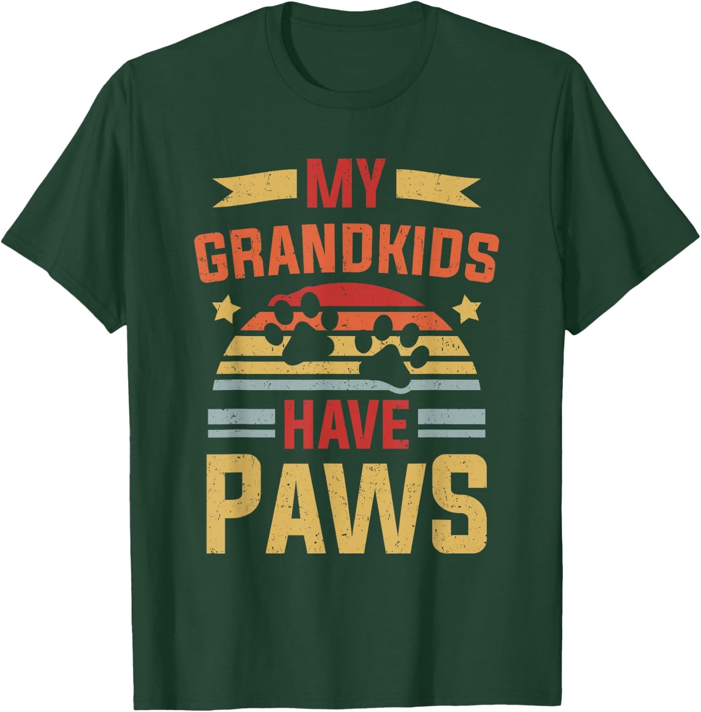My Grandkids Have Paws T-Shirt - T-Shirt | Forest