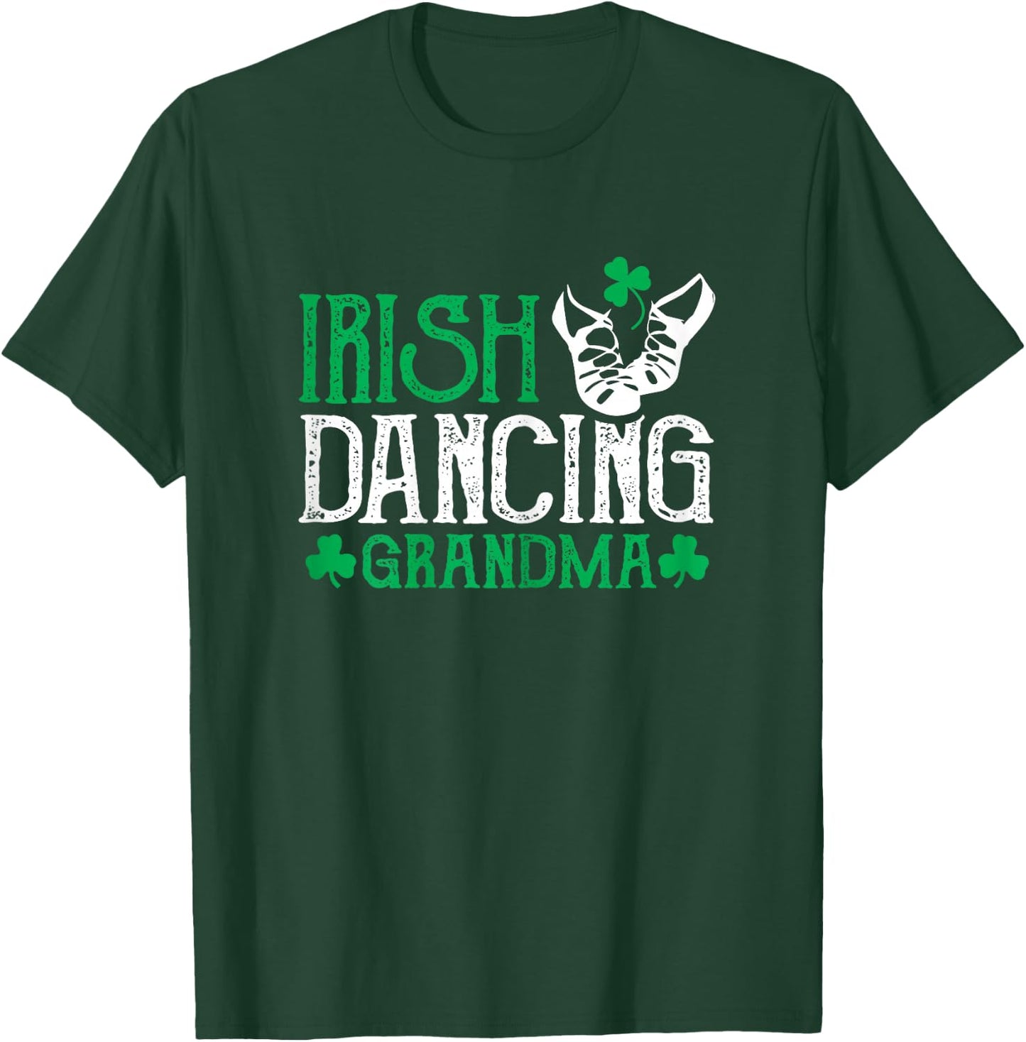 Irish Dancing Grandma Irish Step Dancer Women Irish Dance T-Shirt - T-Shirt | Forest
