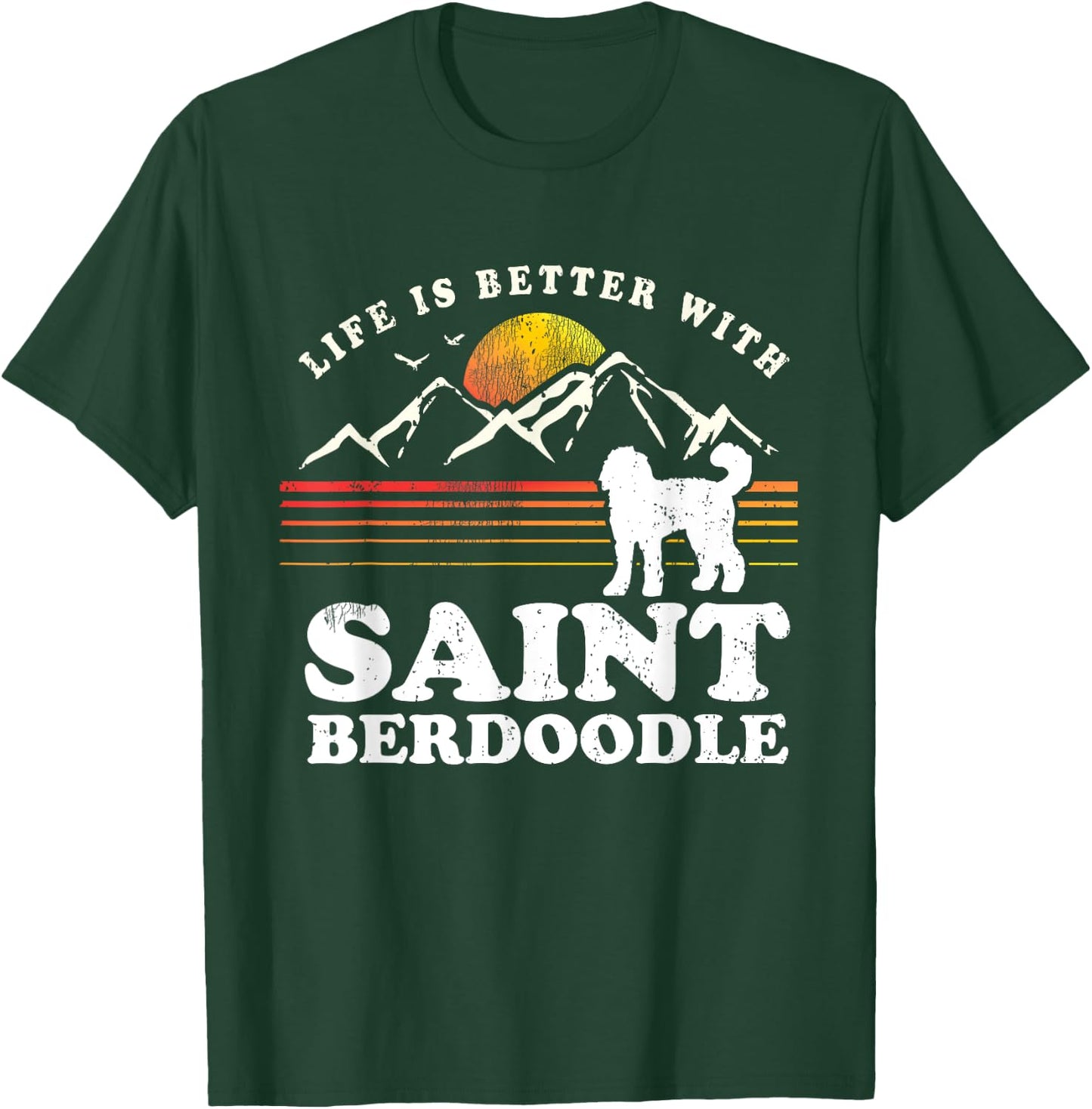Life Better Saint Berdoodle Vintage Dog Mom Dad T-Shirt - T-Shirt | Forest