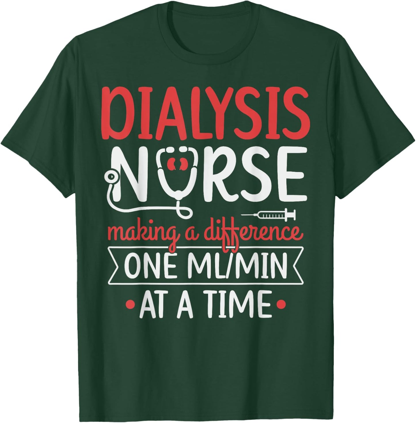 Registered Dialysis Nurse Kidney Technician Quote - -Adults, Black, Small, Short Sleeve, Modern, Lace, Work, Nurse, Dialysis Nurse T-Shirt - T-Shirt | Forest