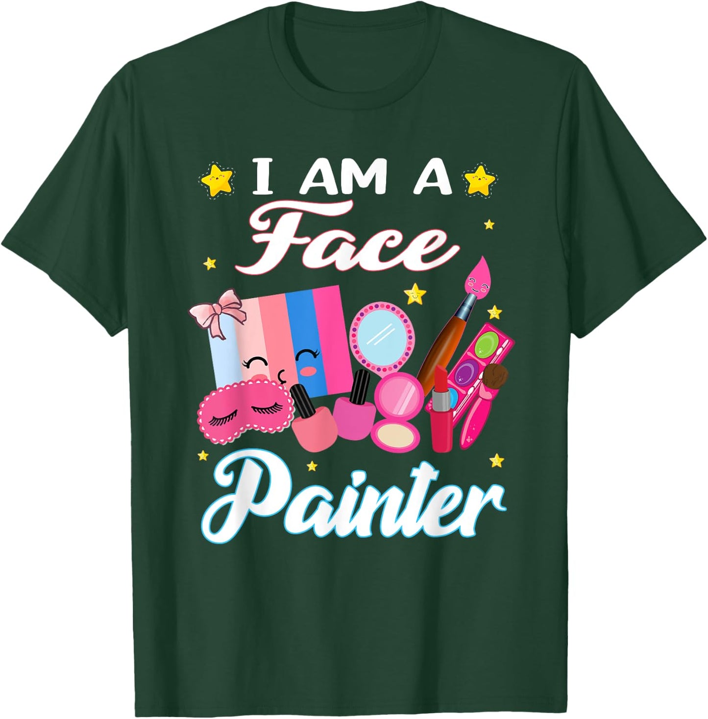 I'm A Face painter for Makeup artist Painting T-Shirt - T-Shirt | Forest