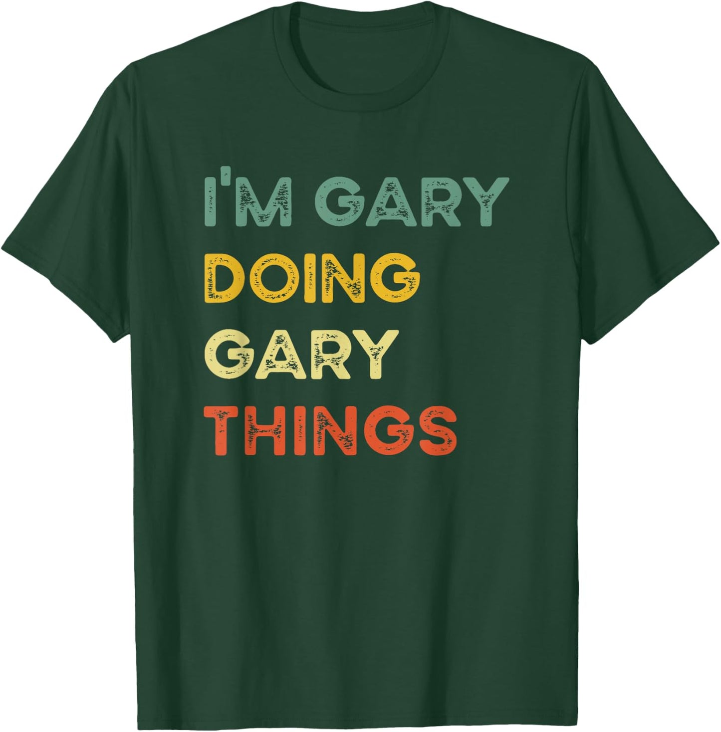 I'm Gary Doing Gary Things Funny Christmas Idea T-Shirt - T-Shirt | Forest