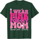 Groovy I Wear Pink For My Mom Breast Cancer Awareness T-Shirt - T-Shirt | Forest