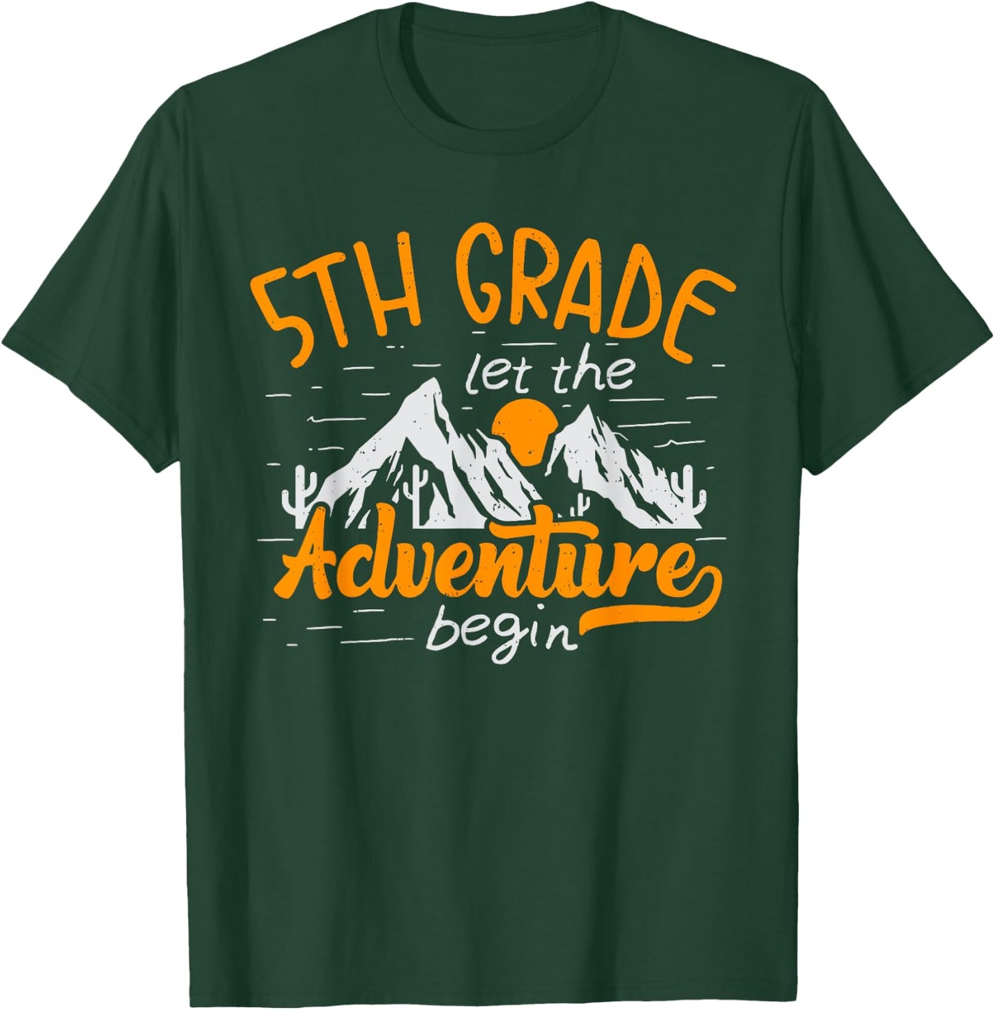 5th Grade Adventure Begin 1st Day Of School Kids Teachers T-Shirt - T-Shirt | Forest