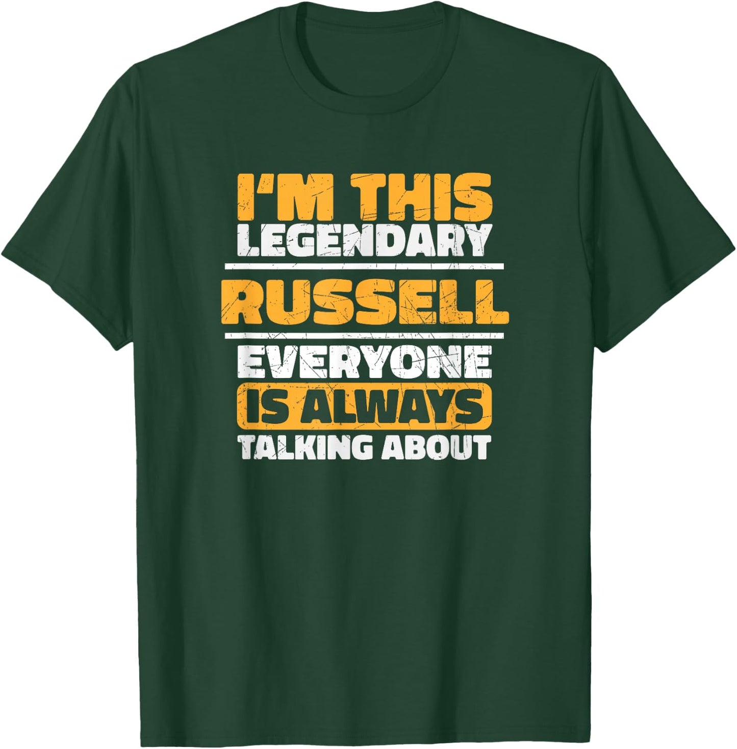 Personalized Name Gift RUSSELL Funny Quote Graphic T-Shirt - T-Shirt | Forest