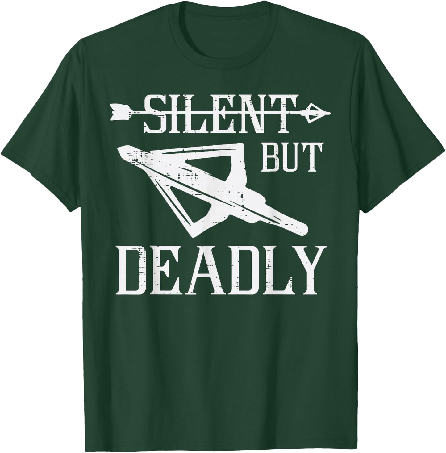 Bow Hunting Arrowhead Silent But Deadly Archer Men Women Kid T-Shirt - T-Shirt | Forest