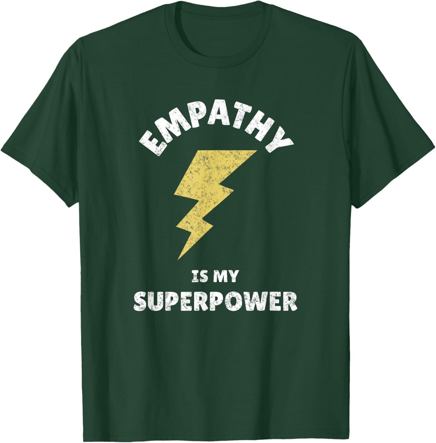 Empathy Is My Superpower Design For Empath Fans T-Shirt - T-Shirt | Forest