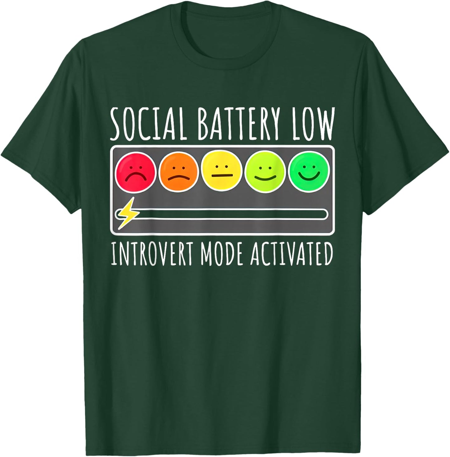 Social Battery Low Introvert Mode Activated Funny Sarcastic T-Shirt - T-Shirt | Forest