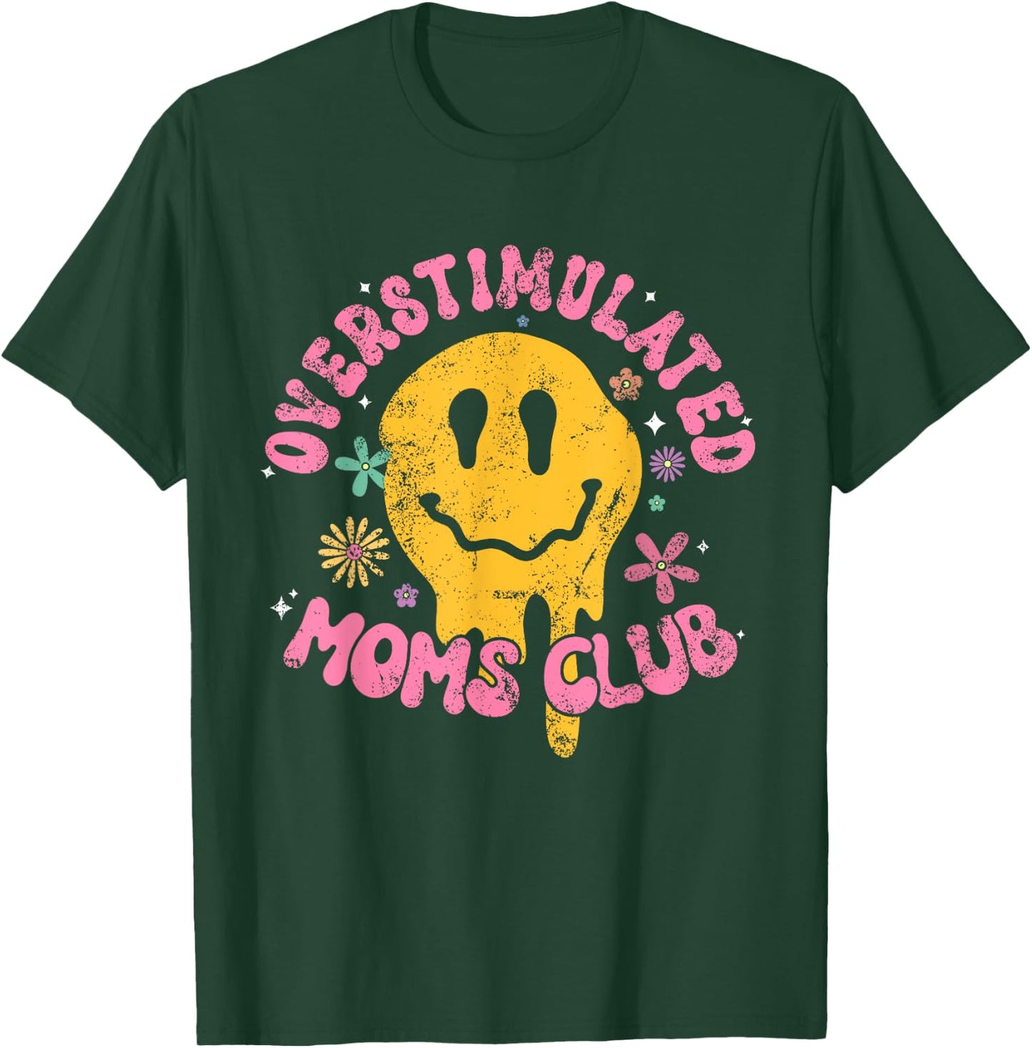Overstimulated Moms Club T-Shirt - T-Shirt | Forest