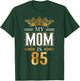 My Mom Is 85 Years Old Cool 85th Birthday for Mommy Mother's T-Shirt - T-Shirt | Forest