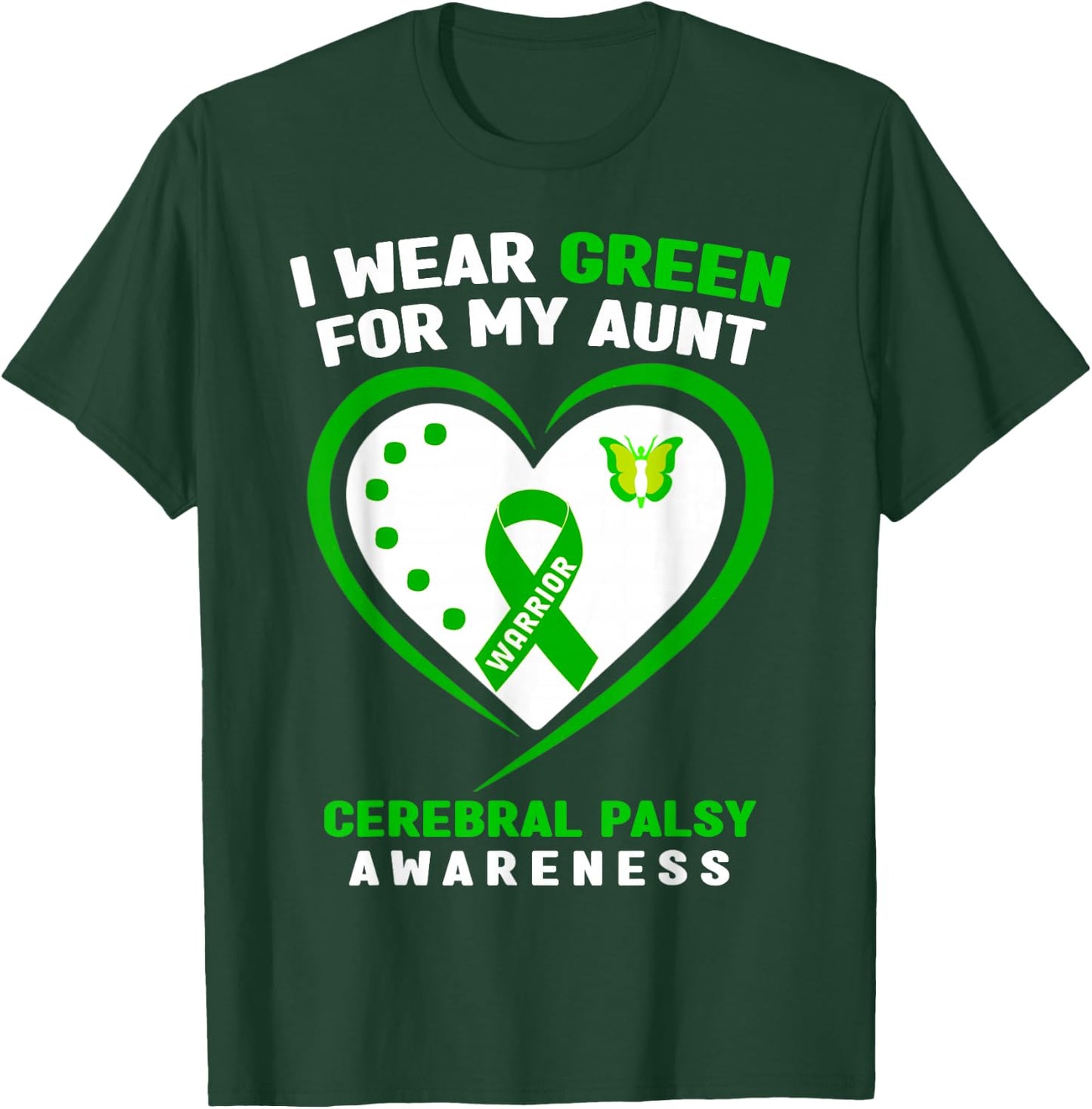 I Wear Green For My Aunt Cerebral Palsy Awareness T-Shirt - T-Shirt | Forest
