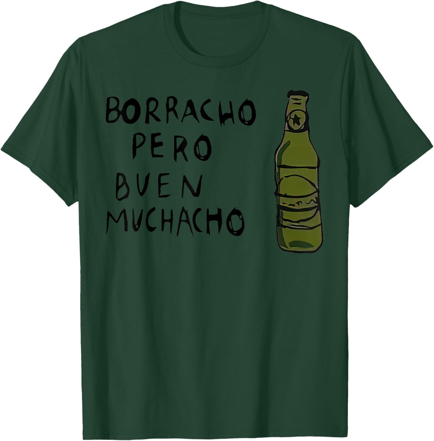 Mexican Saying Borracho Pero Buen Muchacho T-Shirt - T-Shirt | Forest