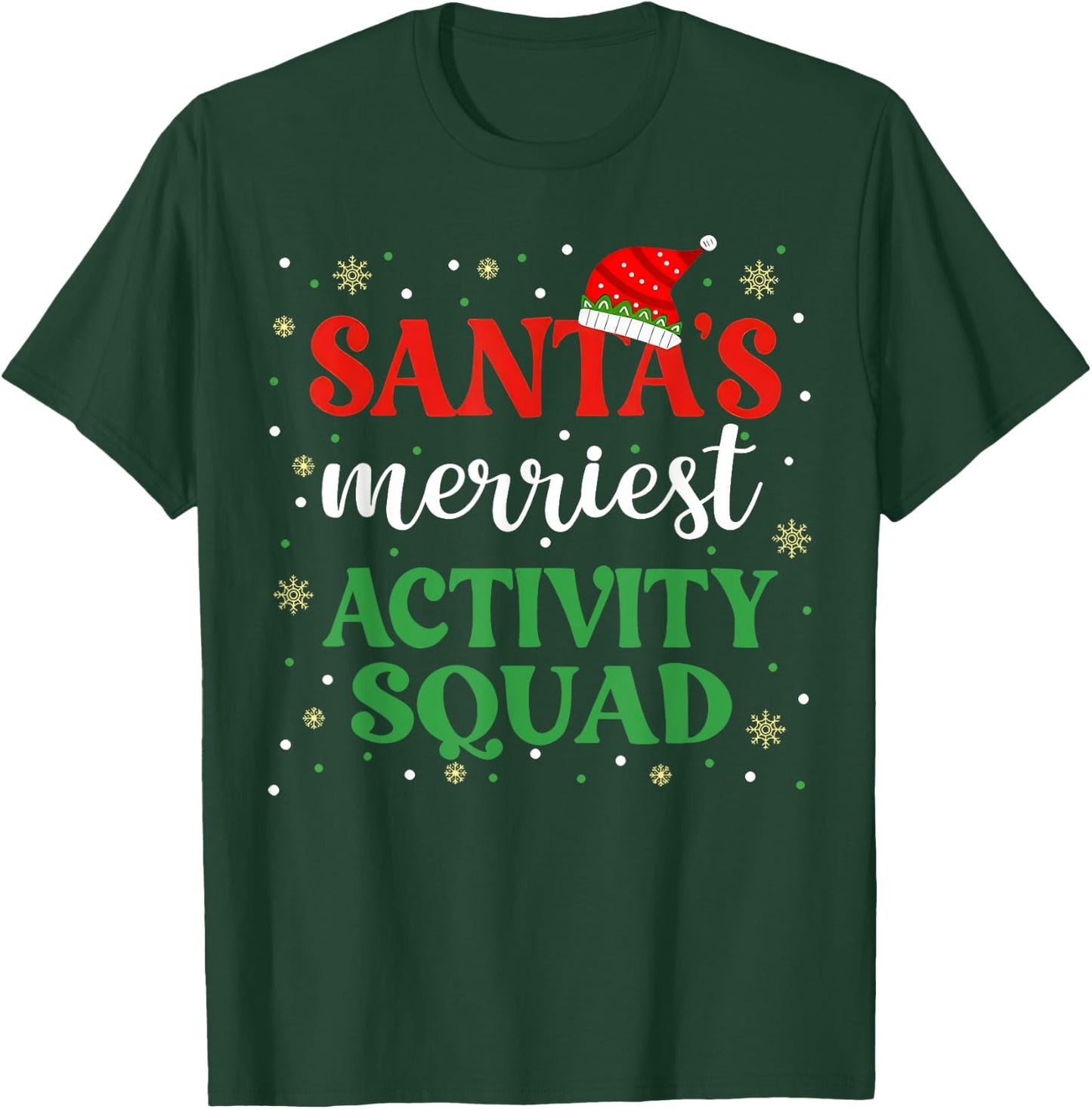 Santa Merriest Activity Squad Christmas Activities Assistant T-Shirt - T-Shirt | Forest