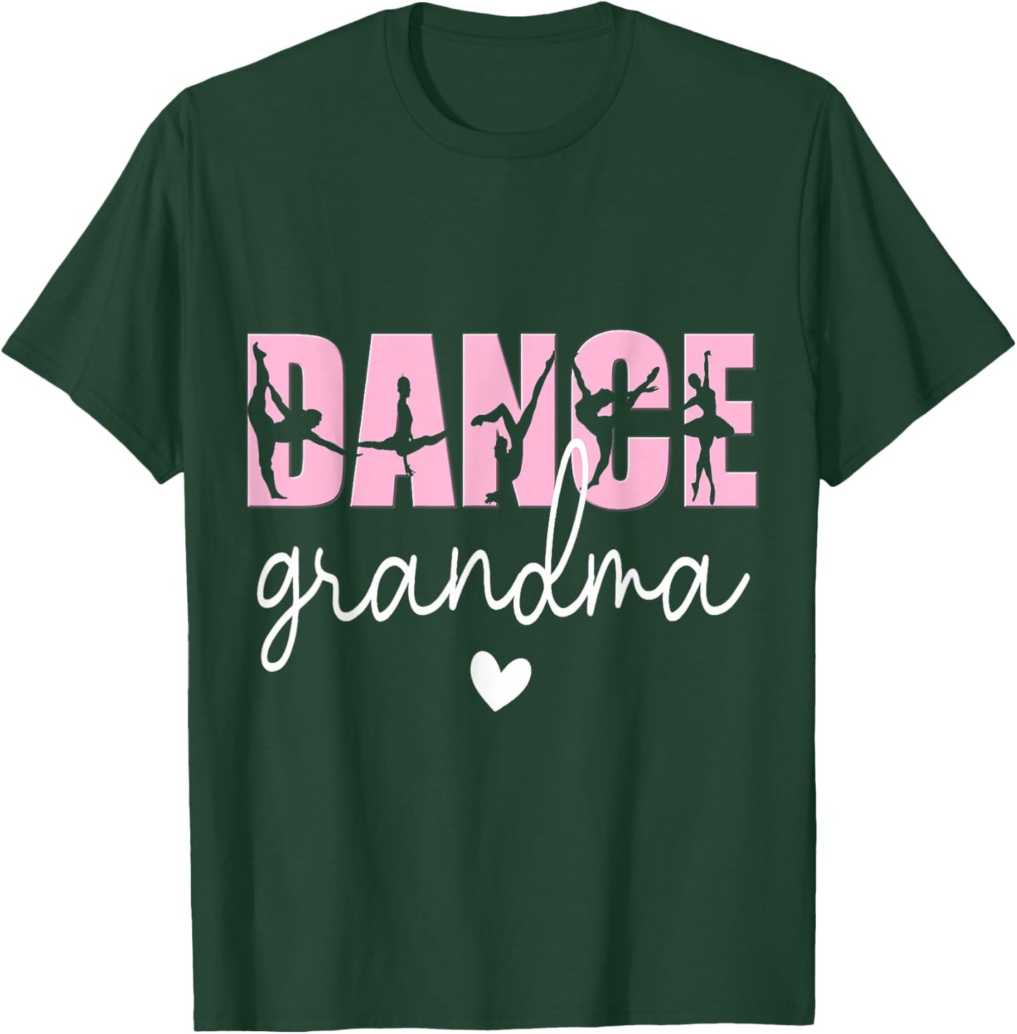 Dance Grandma of A Dancer Grandmother, Happy Mother's Day T-Shirt - T-Shirt | Forest