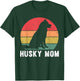 Best Husky Design For Mom Women Siberian Husky Dog Lovers T-Shirt - T-Shirt | Forest
