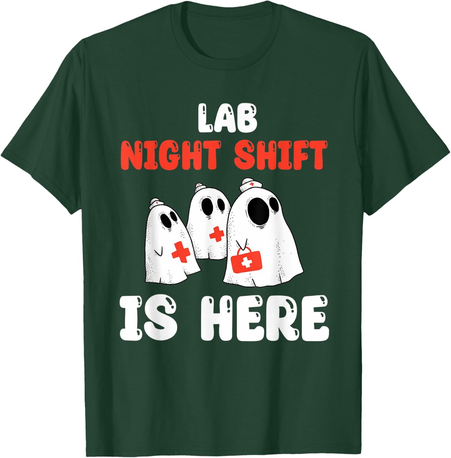 Lab Night Shift Is Here Laboratory Halloween Costume T-Shirt - T-Shirt | Forest