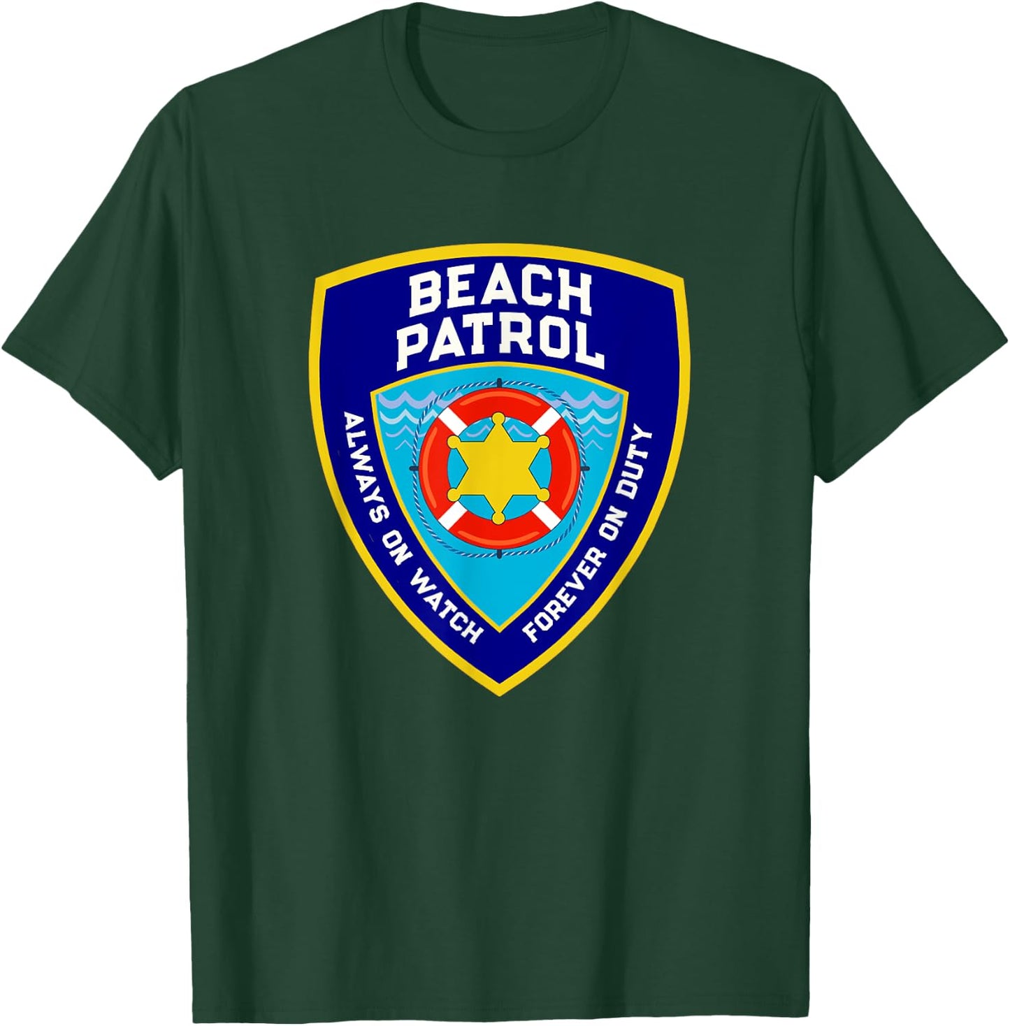 Summer Funny BEACH PATROL Ocean Forever On Duty Lifeguards Women Girls Kids T-Shirt - T-Shirt | Forest