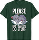 Please Dont Make Me Do Stuff Cat T-Shirt - T-Shirt | Forest