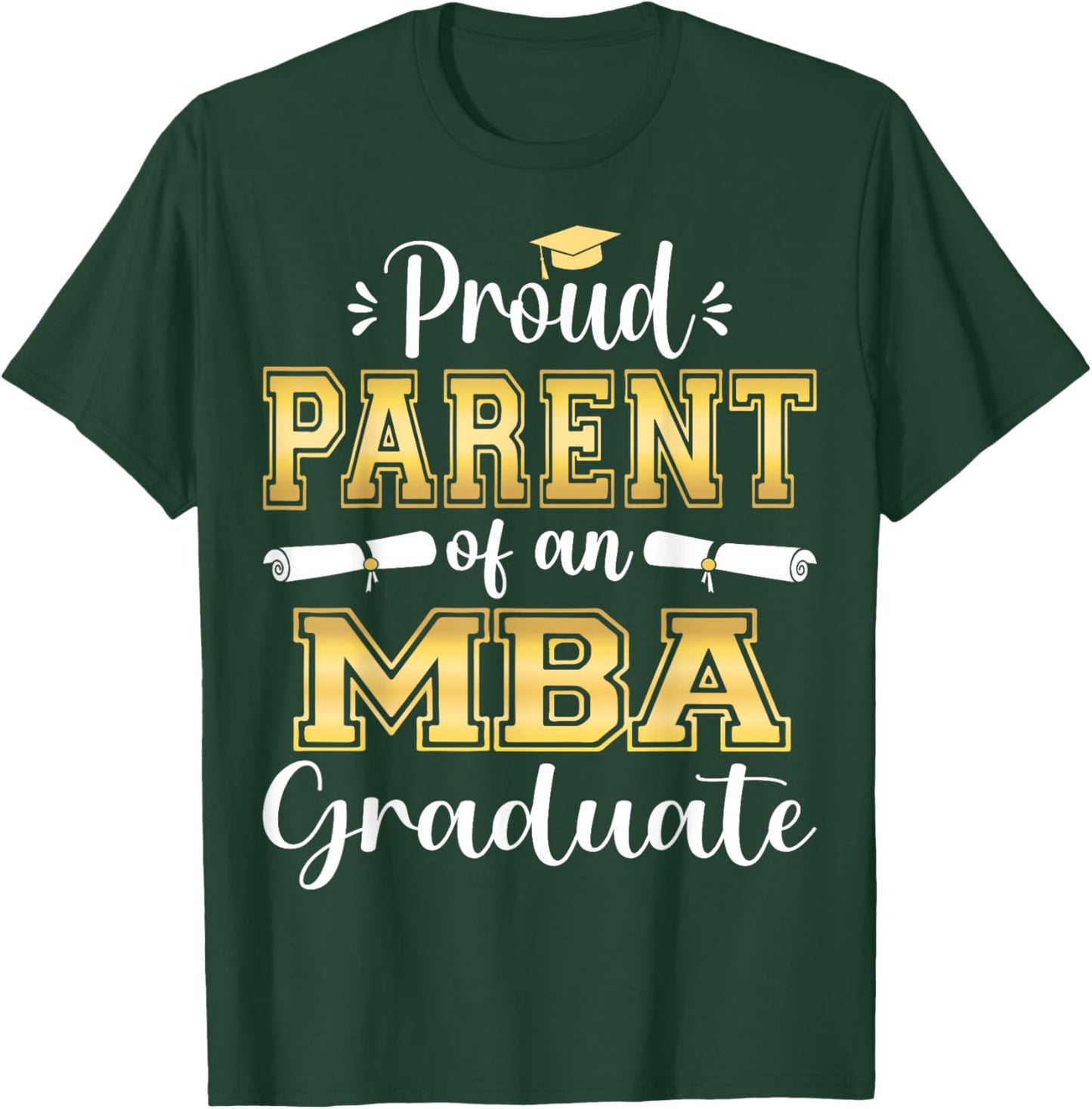 Proud Parent of 2023 Class MBA Graduate Family Grad 23 T-Shirt - T-Shirt | Forest