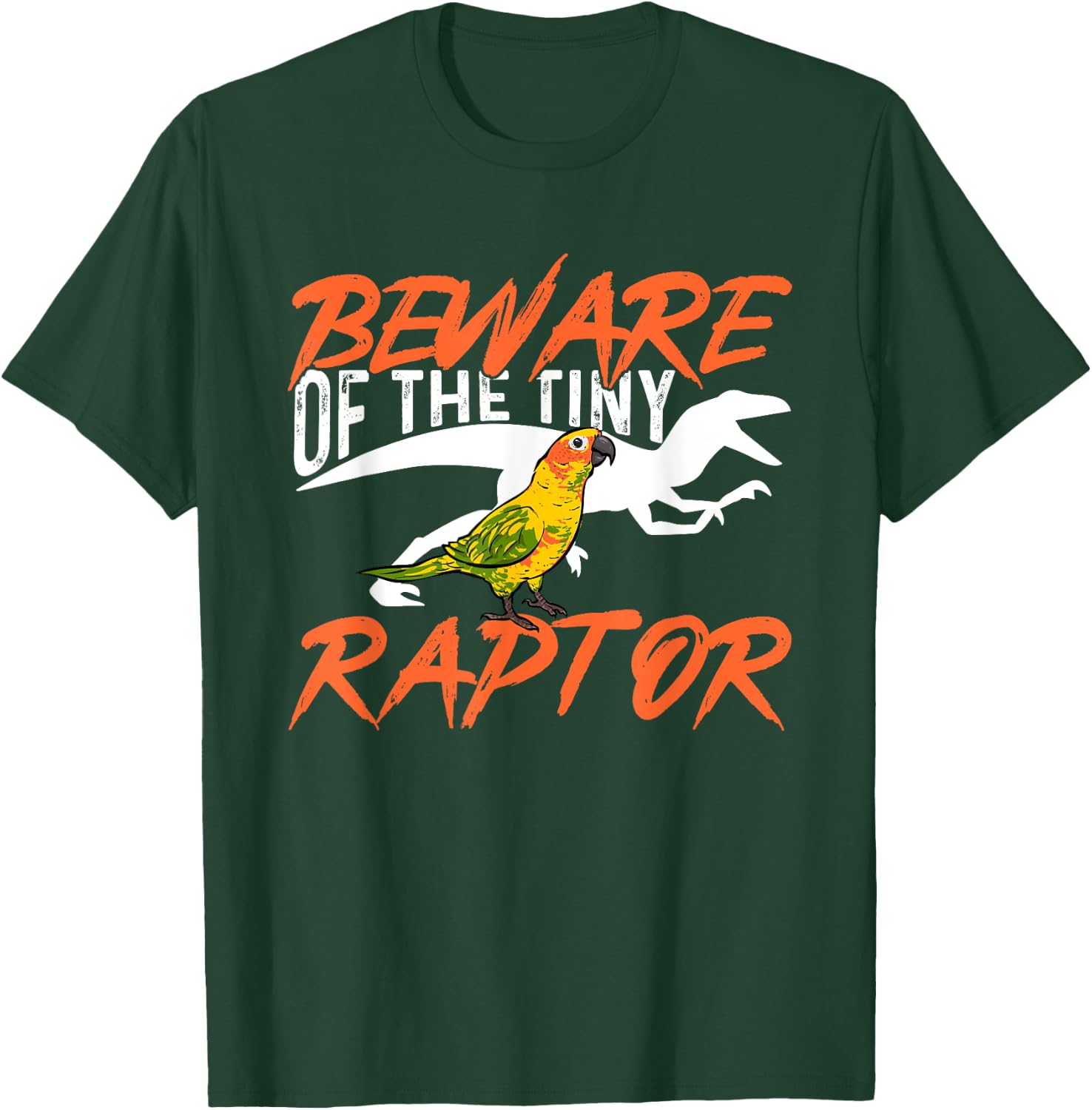 Sun Conure Beware Of The Tiny Raptor Parrot Bird Conure T-Shirt - T-Shirt | Forest