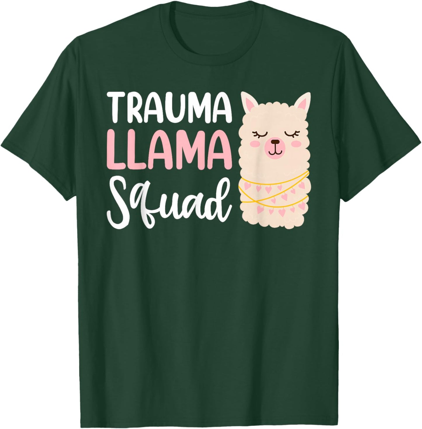 Trauma Llama Squad Shirt Llama Costume Adult Women Paramedic T-Shirt - T-Shirt | Forest