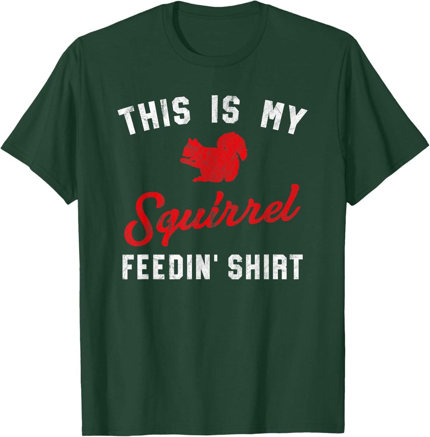 This Is My Squirrel Feedin Shirt Retro Women's Squirrel T-Shirt - T-Shirt | Forest