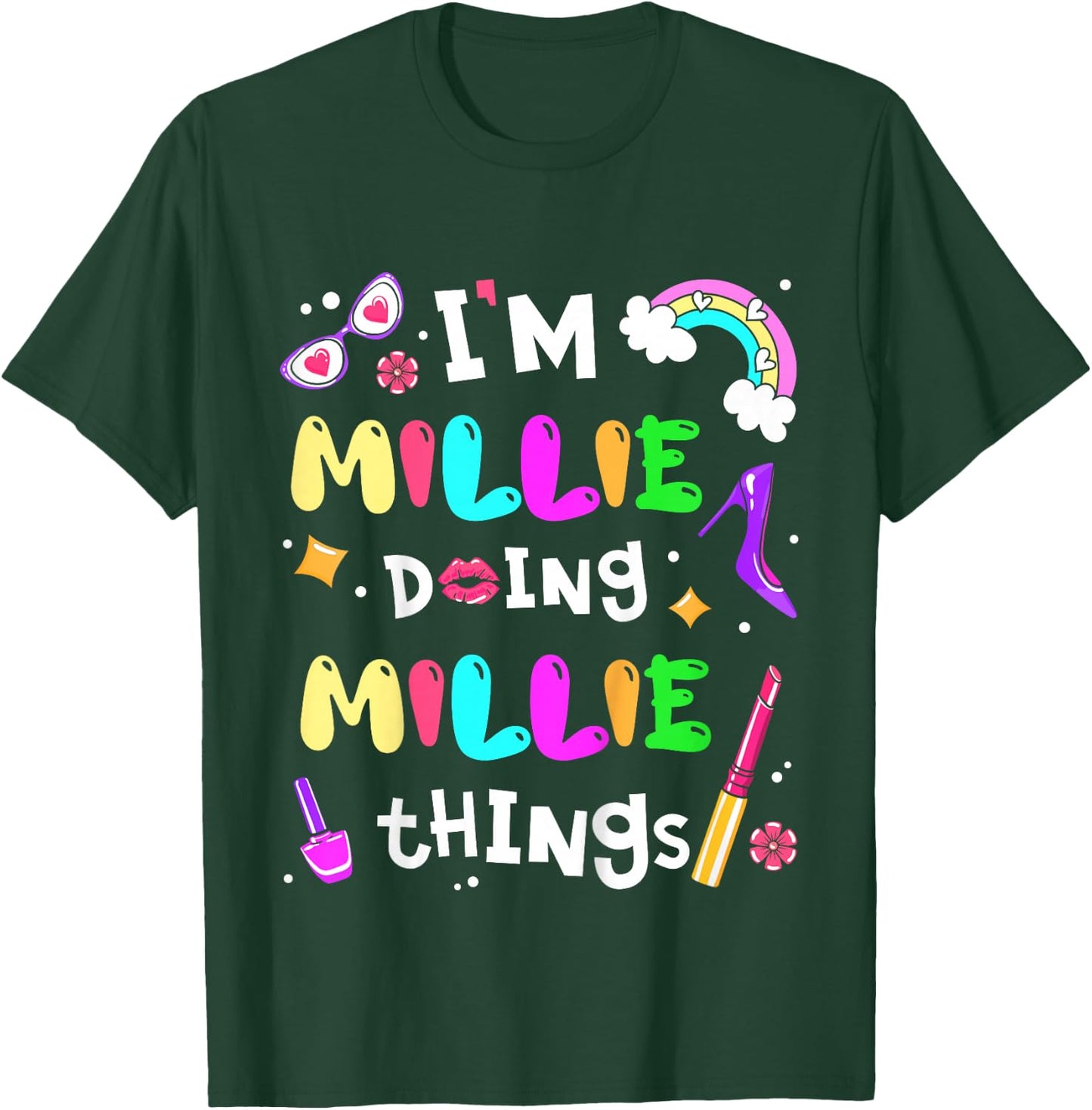 I'm Millie Doing Millie Things Cute Girls Personalized Name T-Shirt - T-Shirt | Forest