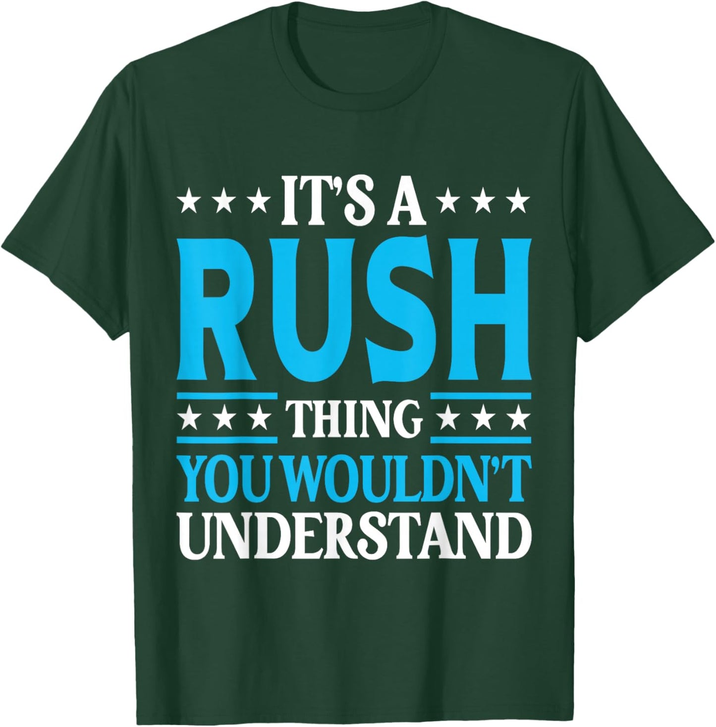 It's A Rush Thing Family Name T-Shirt - T-Shirt | Forest