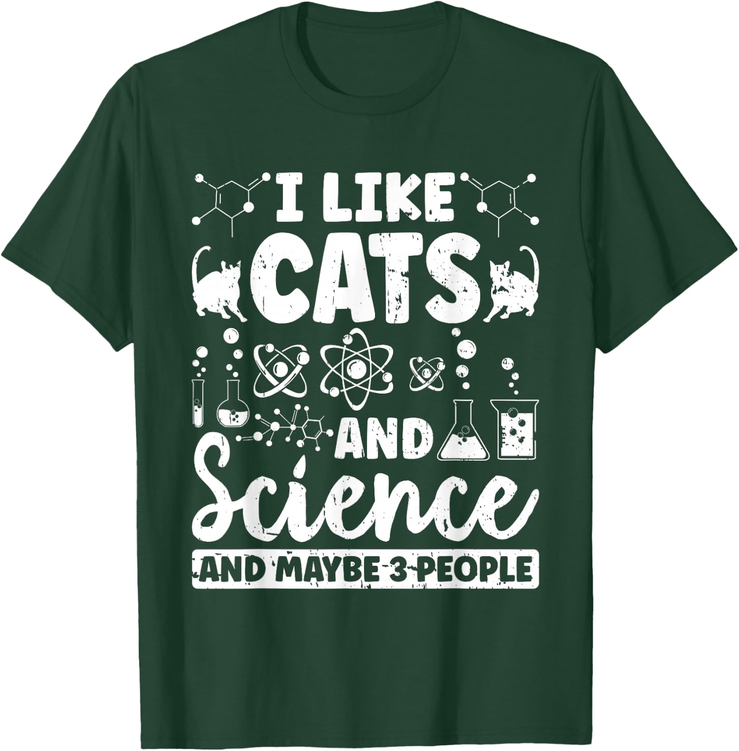 I Like Cats And Science And Maybe 3 People Chemistry Student T-Shirt - T-Shirt | Forest