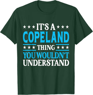 It's A Copeland Thing Surname Funny Last Name Copeland T-Shirt - T-Shirt | Forest