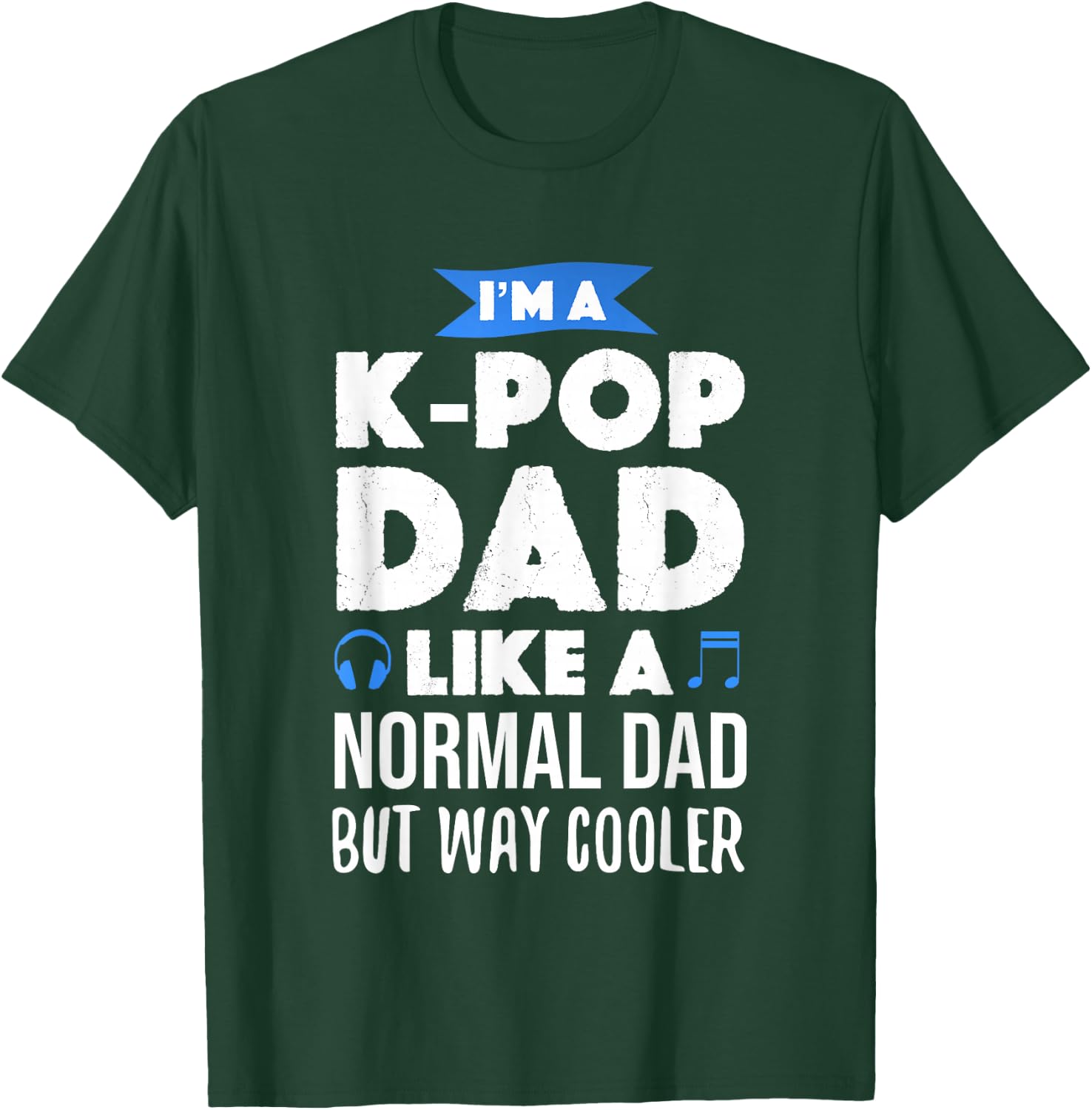 K-Pop Dad Korean Music Lover Gift T-Shirt - T-Shirt | Forest
