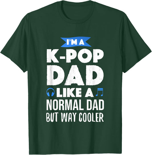 K-Pop Dad Korean Music Lover Gift T-Shirt - T-Shirt | Forest