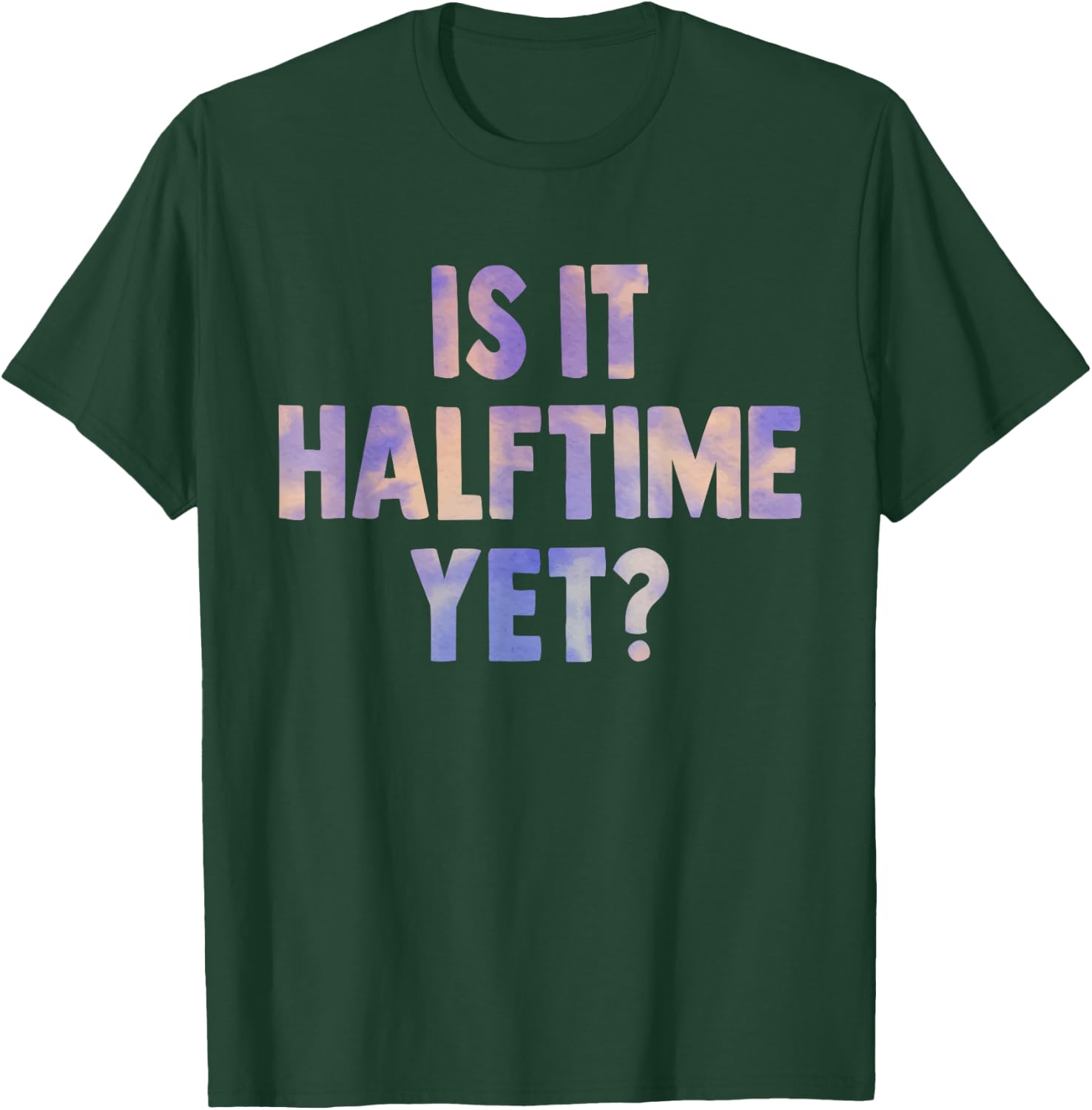 is it halftime yet football game Marching Band women Tie Dye T-Shirt - T-Shirt | Forest