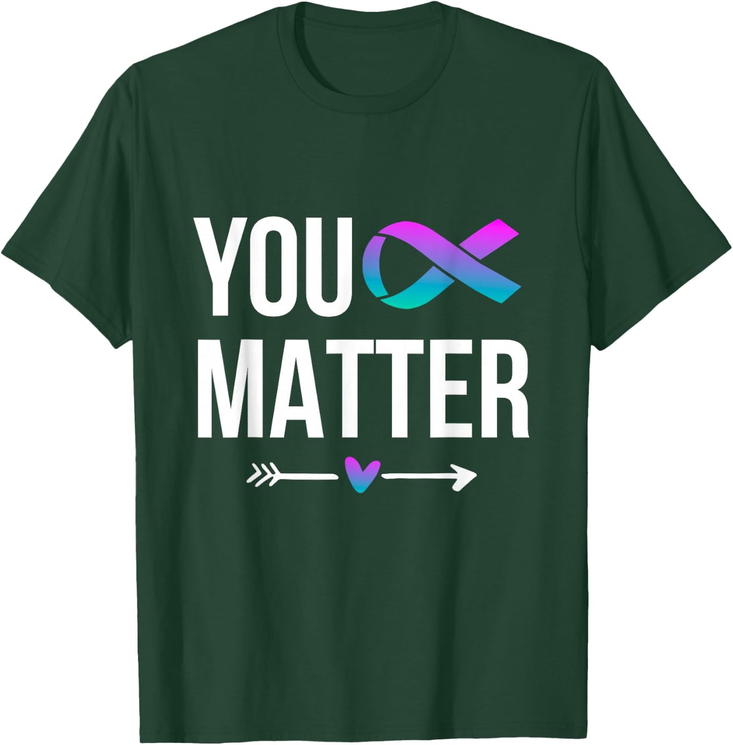 You Matter Suicide Prevention Teal Purple Awareness Ribbon T-Shirt - T-Shirt | Forest