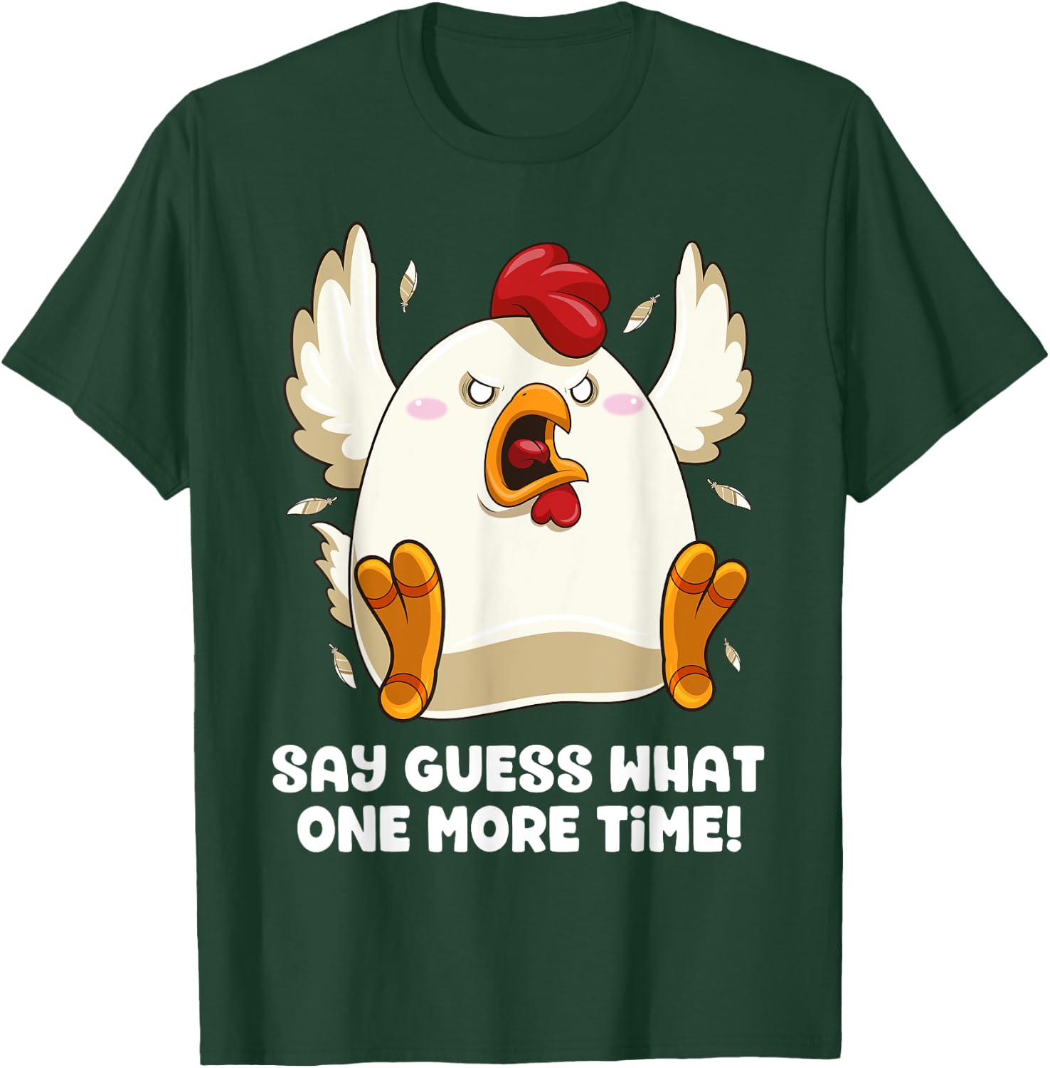 Say Guess What Chicken Butt Again! Funny Angry Chicken Farm T-Shirt - T-Shirt | Forest