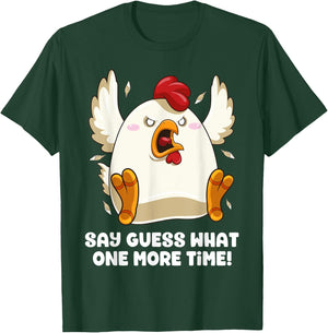 Say Guess What Chicken Butt Again! Funny Angry Chicken Farm T-Shirt - T-Shirt | Forest