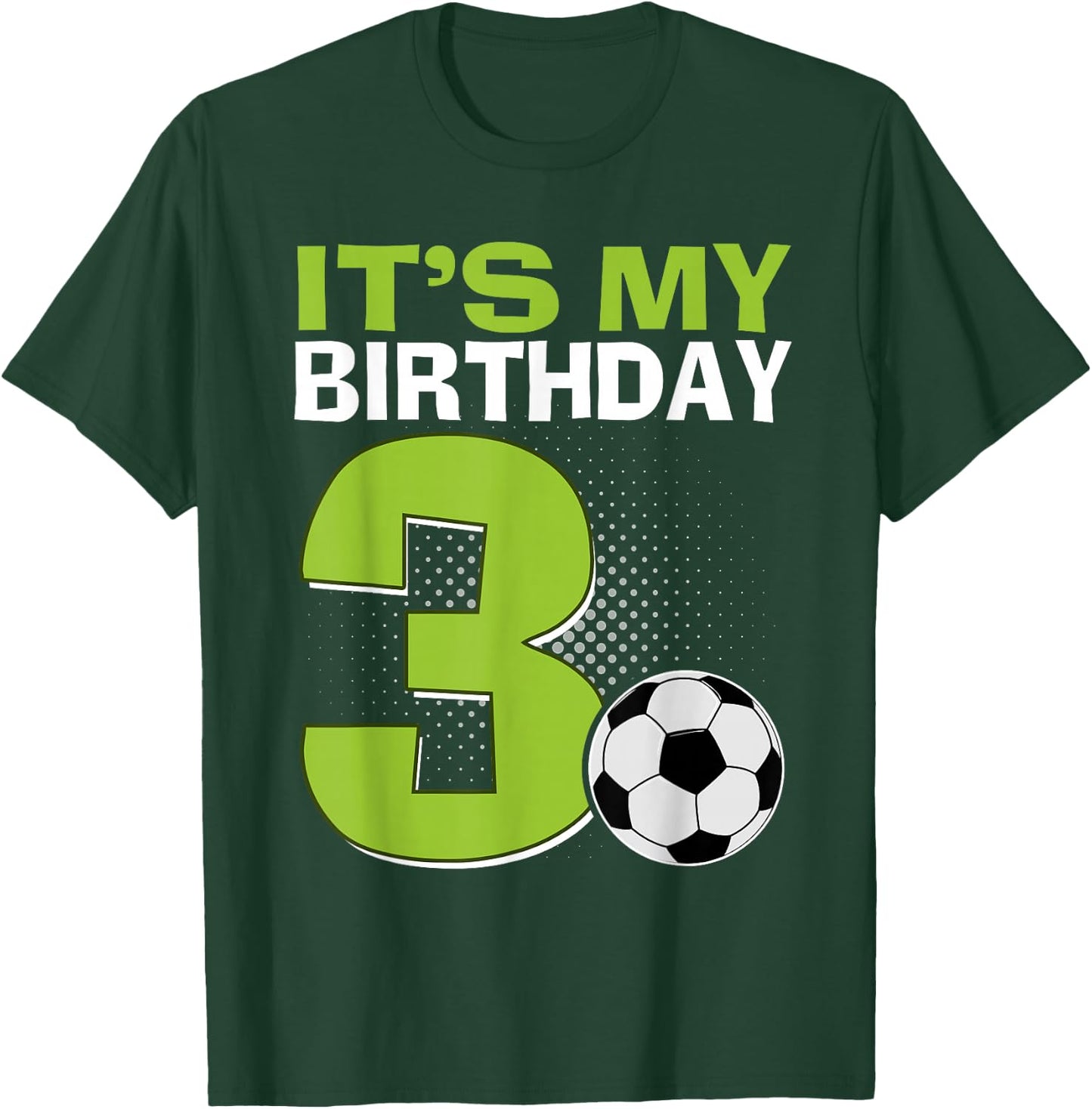 It's My 3rd Birthday Boy Soccer Football 3 Years Old T-Shirt - T-Shirt | Forest