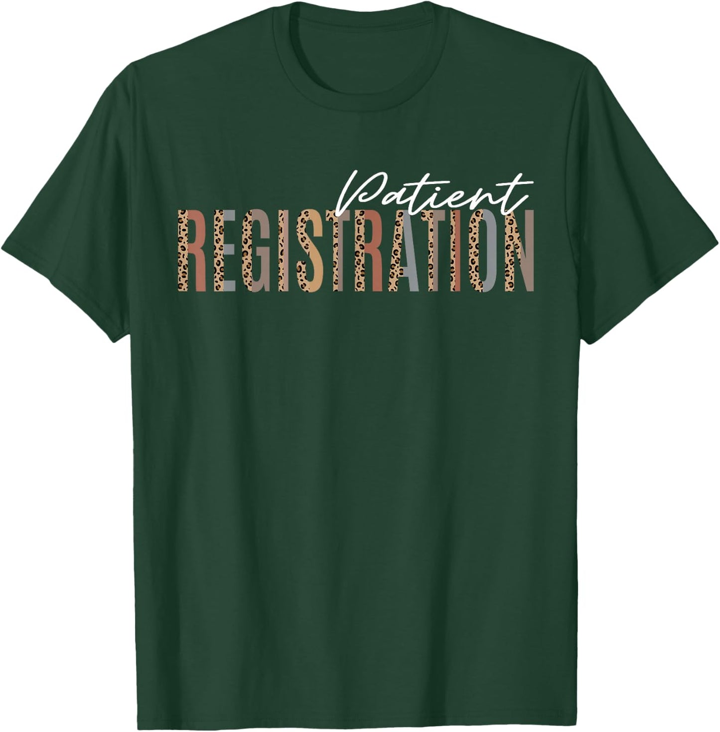 Patient Registration ER Registrar Emergency Department Nurse T-Shirt - T-Shirt | Forest