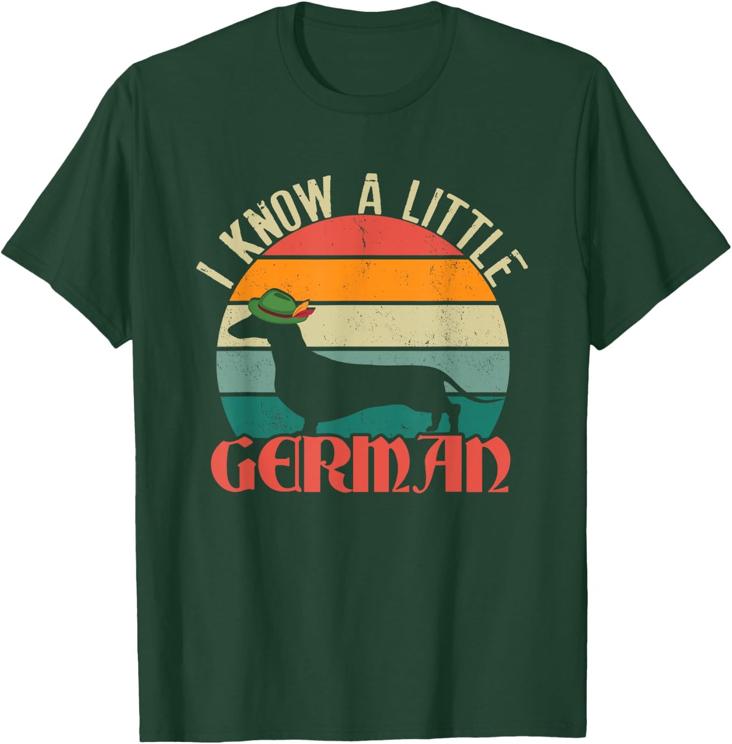 Funny I Know A Little German | Retro Dachshund | Dog Owner T-Shirt - T-Shirt | Forest
