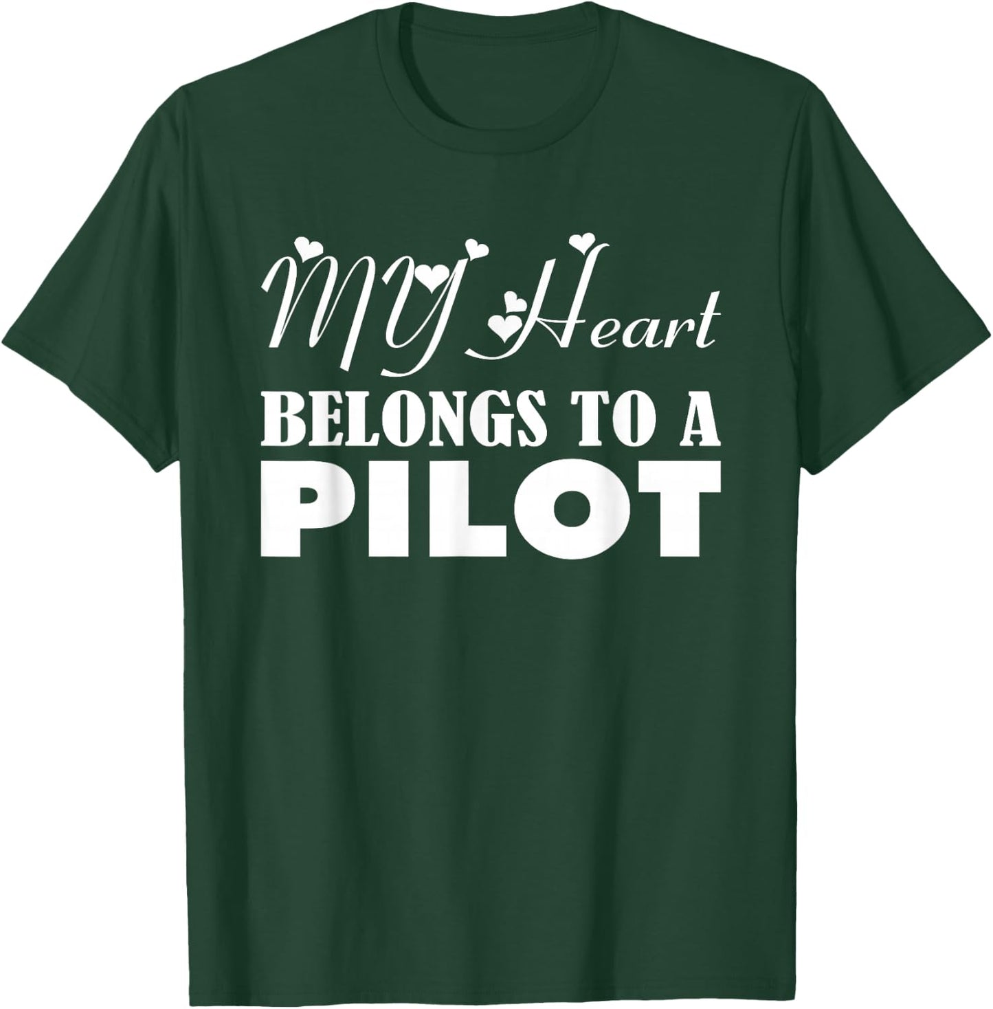 My Heart Belongs to a Pilot Wife Girlfriend fiance T-Shirt - T-Shirt | Forest