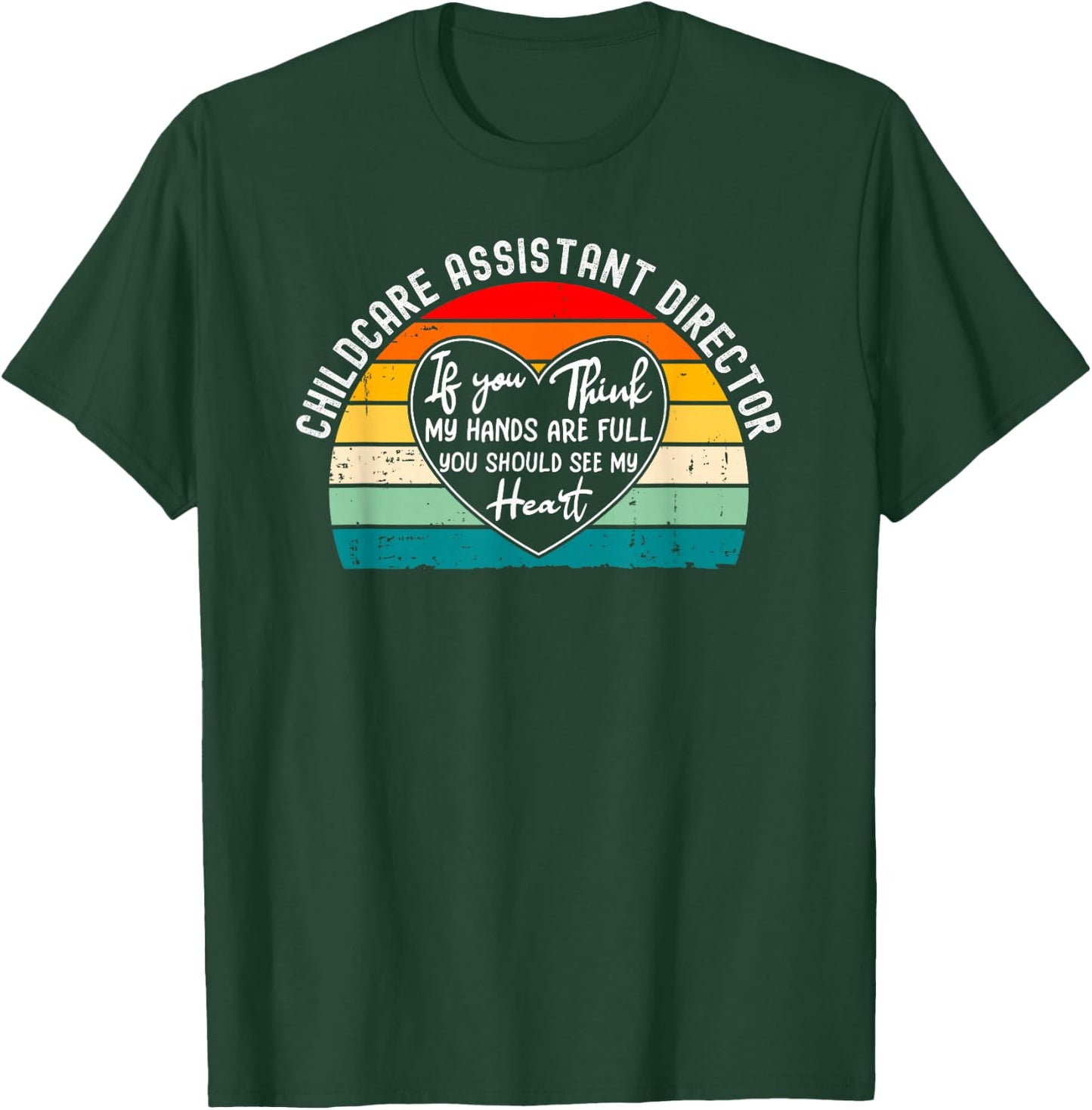 Childcare Assistant Director Appreciation Thank You T-Shirt - T-Shirt | Forest