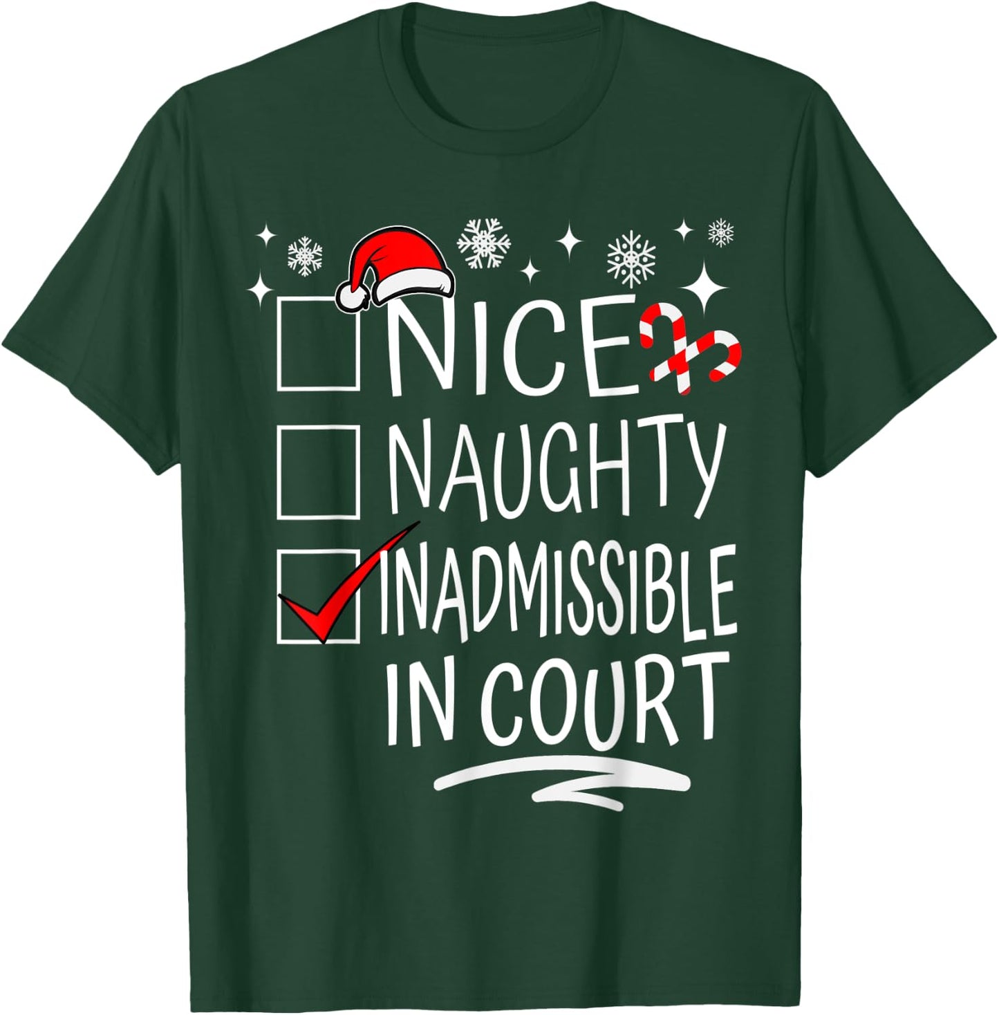 Nice Naughty Inadmissible In Court Christmas Family Group T-Shirt - T-Shirt | Forest