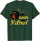 Cool Retirement Gift Black Women The Queen Has Retired T-Shirt - T-Shirt | Forest