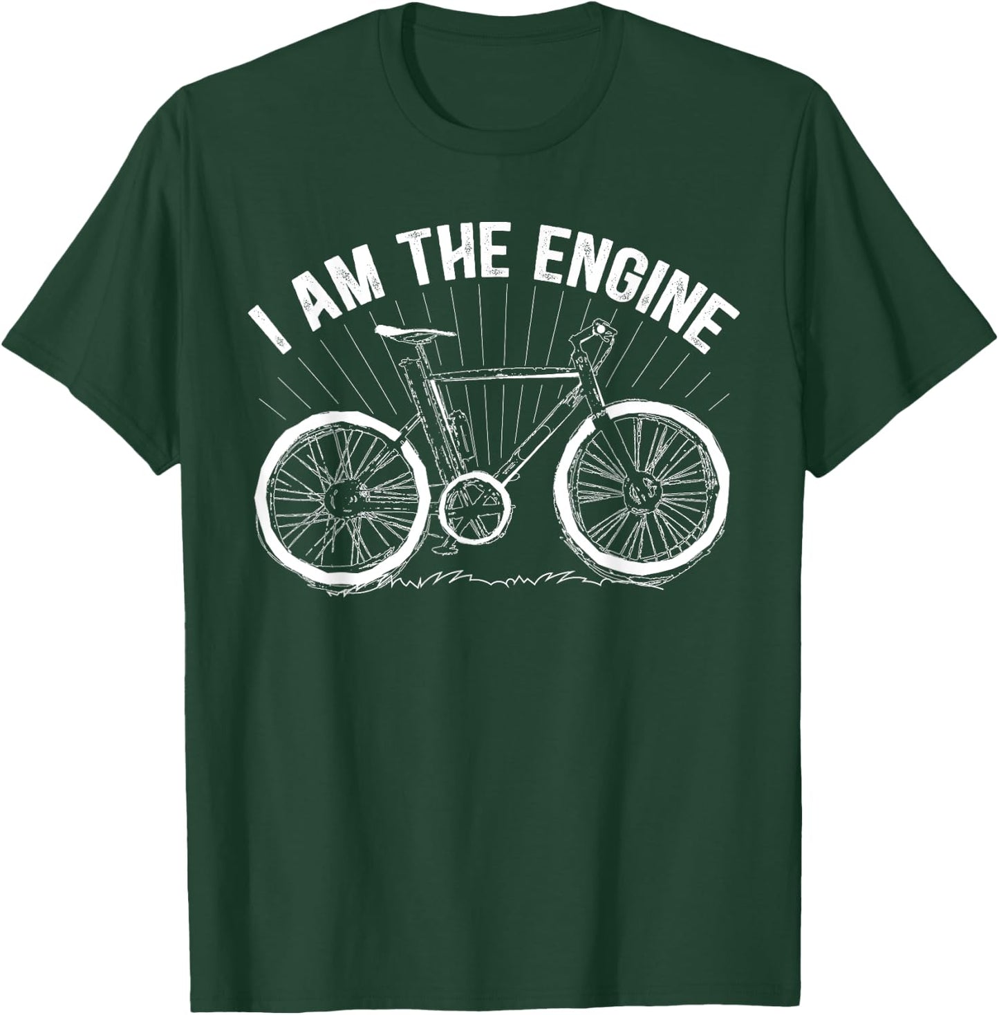 I Am The Engine Bike Rider Cyclist Bicycle Lover Biker T-Shirt - T-Shirt | Forest